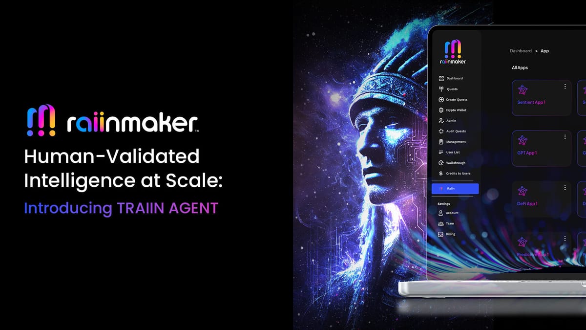 Human-Validated Intelligence at Scale: Introducing TRAIIN AGENT
