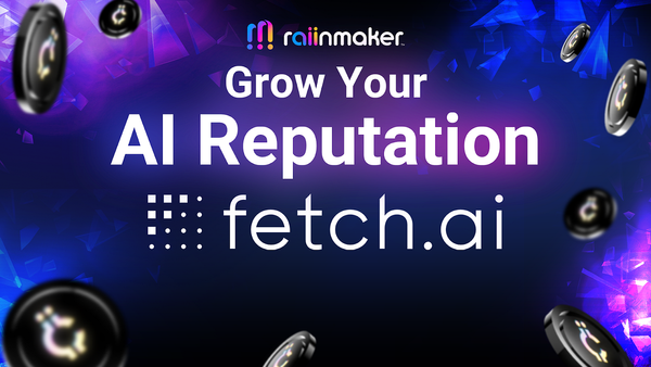 [UPDATE] FET Holders Can Now Earn Rewards on Raiinmaker