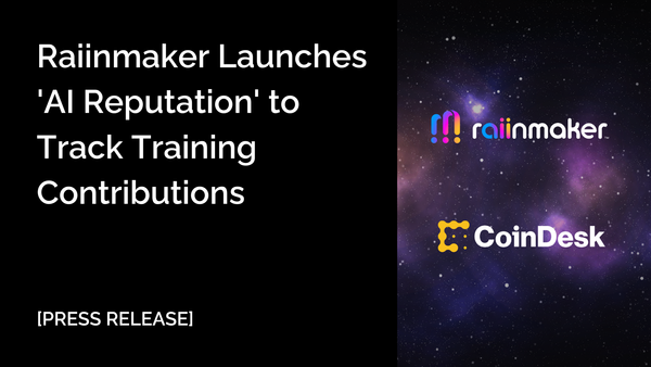 [PR] Raiinmaker Launches 'AI Reputation' to Track Training Contributions