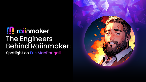 The Engineers Behind Raiinmaker: Spotlight on Eric MacDougall